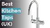 10 Best Kitchen Taps