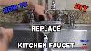 How To Replace A Kitchen Sink Faucet