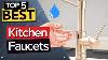 Top 5 Best Kitchen Faucet 2024 Buyer S Guide